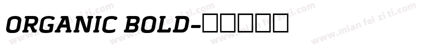 ORGANIC BOLD字体转换